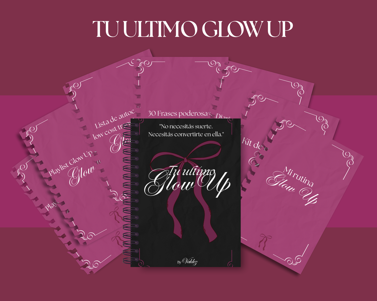 Tu ultimo Glow up + Bonus para ser esa chica